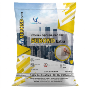 KEO DÁN GẠCH ĐÁ CAO CẤP SUBOND Extra